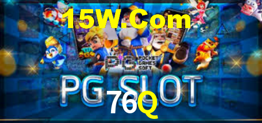 76Q,76Q Bet